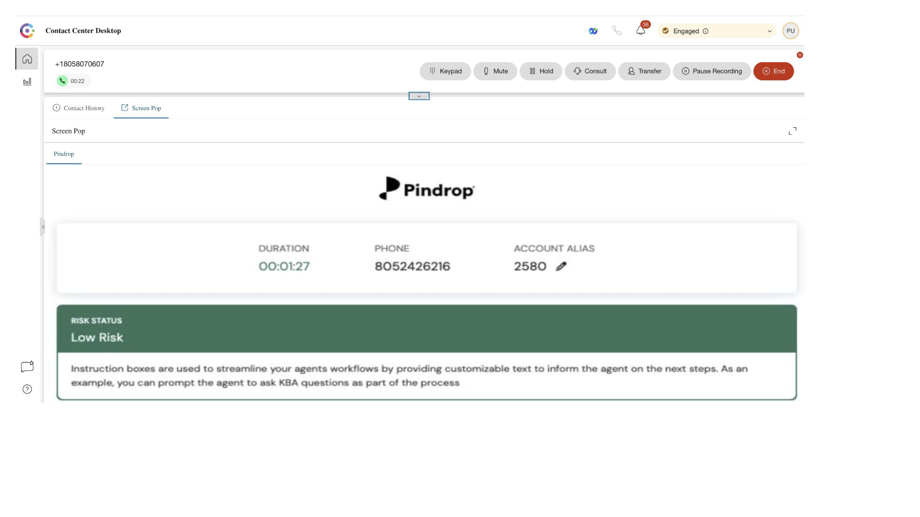 A view of Pindrop's pre-built agent user interface. It showcases call risk status, phone number, call duration, and more.